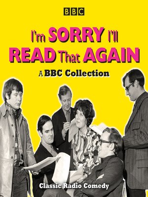 cover image of I'm Sorry, I'll Read That Again: A BBC Collection